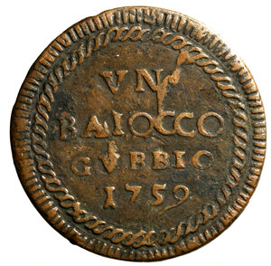 reverse: GUBBIO. Clemente XIII (1758-1769)Baiocco 1759. Stemma R/ VN/ BAIOCCO/ GVBBIO/ 1759 in ghirlanda. Munt. 53    (g. 12,69)   CU    +BB