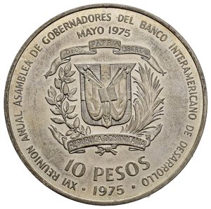 reverse: REPUBBLICA DOMINICANA. 10 pesos 1975. Congresso Internazionale dei banchieri. Ag. 28 g. FDC