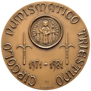 obverse: Medaglie Italiane. TRIESTE. Medaglia AE 1981 Decennale del Circolo Numismatico Triestino. Opus: Cosmini mm. 60 n. 73