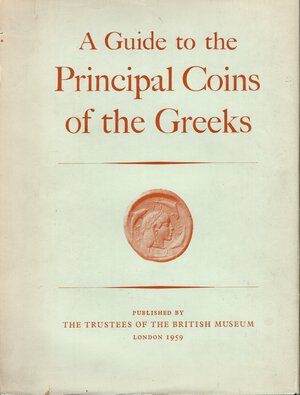 obverse: AA. -VV. - A guide to the principal coins of the Greeks. London, 1959. pp. (4) 108, table 52. ril ed. dust jacket worn, interior in excellent condition, rare and important