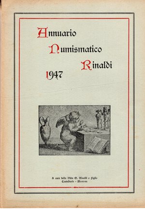 obverse: AA.-VV. - Annuario numismatico Rinaldi 1947. Casteldario, 1947. pp 95, illustrazioni nel testo. brossura editoriale buono stato, raro. Ruotolo, pag. 37\38