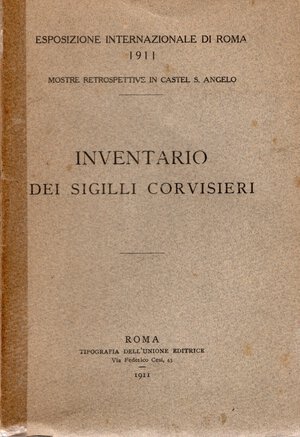 obverse: AA.VV. - Inventario dei sigilli Corvisieri. Roma, 1911. pp. 256, tavv. 10. rilegatura editoriale, dorso sciupato,interno  buono stato, raro. Descrizione di 1636 sigilli, ottima documentazione.