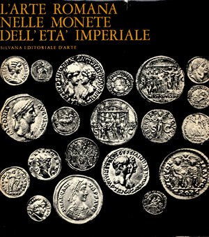 obverse: BREGLIA L. BANDINELLI BIANCHI R. -  L arte romana nelle monete dell età imperiale. Milano, 1968. pp. 230+4, tavv. 99 di ingrandimenti + 303 ill nel testo rilegatura editoriale sovracoperta sciupata,interno ottimo stato.