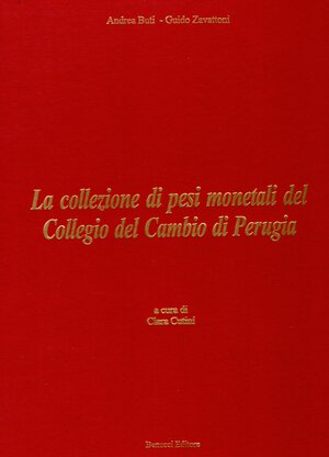 obverse: BUTI  A. - ZAVATTONI  G. -  La collezione di pesi monetali del Collegio del Cambio di Perugia. Perugia, 2009. pp 205, tavole e illustrazioni a colori nel testo. rilegatura editoriale, ottimo stato. interessante lavoro, dove gli autori descrivono 560 pesi tutti illustrati a colori + marchi di fabbrica, bolli di verifica e bilance dell epoca.