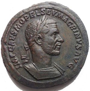 obverse: Macrino (217-218) Sesterzio AE (g 27,45. mm 33,1) d/ IMP CAES M OPEL SEV MACRINVS AVG Busto laureato e corazzato a ds. r/ FELICITAS TEMPORVM Felicitas stante a sn. tiene caduceo e cornucopia, ai lati S - C. BB+. Raro. Di enorme modulo