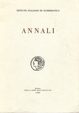 obverse: A.A.V.V. – ISTITUTO ITALIANO DI NUMISMATICA. ANNALI 36. Roma, 1989. pp. 271, plates. 29. Index: - GABBA E. Allora i Romani conobbero per la prima volta la ricchezza. – TORELLI M. Aspetti della società romana fra metà del IV e metà del III sec. a.C.: la documentazione archeologica. – BURNETT A.M. The beginnings of Roman Coinage. – FORABOSCHI D.  Monetazione arcaica e costituzione di Atene. – CRISTOFANI M. La monetazione etrusca dieci anni dopo il Convegno di Napoli. – LO CASCIO E. Ancora sullo stipendium legionario dall’età polibiana a Domiziano. – DUNCAN JONES R.P. Mobility and Immobility of coin in the Roman Empire. – ALFOLDI M.R. Nuovi rinvenimenti di exagia solidi a Treviri. – ERCOLANI COCCHI E. Rinvenimento di un gruzzolo di monete enee del iV sec. d.C. in località Salto del Lupo, Ferrara, ecc ecc. paperback very good condition 