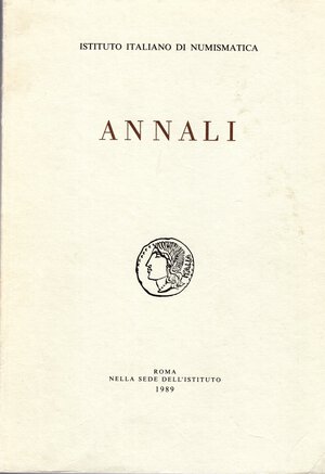 obverse: A.A.V.V. – ISTITUTO ITALIANO DI NUMISMATICA. ANNALI 36. Roma, 1989. Pp. 271, tavv. 29. Indice: - GABBA E. Allora i Romani conobbero per la prima volta la ricchezza. – TORELLI M. Aspetti della società romana fra metà del IV e metà del III sec. a.C.: la documentazione archeologica. – BURNETT A.M. The beginnings of Roman Coinage. – FORABOSCHI D.  Monetazione arcaica e costituzione di Atene. – CRISTOFANI M. La monetazione etrusca dieci anni dopo il Convegno di Napoli. – LO CASCIO E. Ancora sullo stipendium legionario dall’età polibiana a Domiziano. – DUNCAN JONES R.P. Mobility and Immobility of coin in the Roman Empire. – ALFOLDI M.R. Nuovi rinvenimenti di exagia solidi a Treviri. – ERCOLANI COCCHI E. Rinvenimento di un gruzzolo di monete enee del IV sec. d.C. in località Salto del Lupo, Ferrara, ecc ecc. Brossura ed. buono stato  Ruotolo, 18    