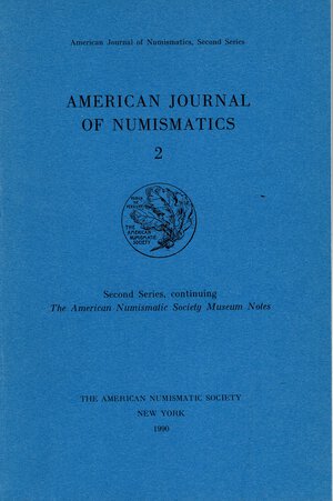 obverse: A.N.S. American Journal of Numismatics 2. New York, 1990. Contents. PIERRE -NICOLET  H. - and  J. KROLL. Athenian tetradrachm coinage of the third century B.C. - NEWMAN R. A dialogue of power in the coinage of Antony and Octavian 44-30 B.C.-  JONES C. P. Heracles at Smiyrna.- DAMSKY  B.L. the stadium aureus of Septiumies Severus. - ERMATINGER  J. The circulation pattern of Diocletian s nummus. - PROTONOTARIOS  P.N. John V and Anna of Savoy in thessalonica 1351 -1365: the Sevres hoard. - ERAN A. -Rewighing Balog s glass commodit weights. ect. ect. pp. 215, tavv. 16. rilegatura editoriale, ottimo stato.