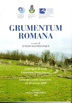 obverse: AA.-VV. -  GRUMENTUM romana. Convegno di studi Grumeno Nova 28 - 29 - Giugno, 2008. Moliterno, 2009.  pp 367, molte illustrazioni nel testo. rilegatura editoriale, ottimo stato.