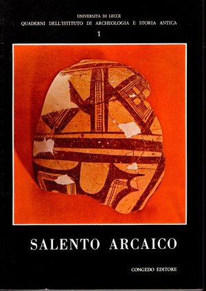 obverse: AA.-VV. -  Salento Arcaico. Atti del colloquio internazionale  Lecce 5\8 - Aprile, 1979. Galatina, 1979.  pp 125,  tavv. 48. rilegatur editoriale, buono stato.