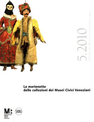 obverse: AA.-VV. - Bollettino dei Musei Civici Veneziani N. 5. 2010. Le marionette delle collezioni dei Musei Civici Veneziani. Contiene due ottimi contributi numismatici di Asolati e della Crisafulli su ripostigli di monete veneziane, trentine e rinascimentali con tavole.  Venezia, 2010. pp 125, molte illustrazioni nel testo a colori e b\n. legatura ed. ottimo stato.