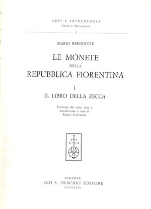 obverse: BERNOCCHI  M. -  Le monete della Repubblica fiorentina. Vol. I. Il libro della zecca. Firenze, 1974.  pp. cxxi, 535,  ill. nel testo. ril. rigida tela con tassello sul dorso, interno ottimo stato. 