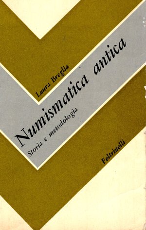 obverse: BREGLIA  L. -  Numismatica antica. Storia e metodologia. Milano, 1967. Pp. 332,  tavv. 46. legatura editoriale, buono stato, importante manuale.