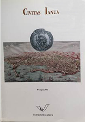 obverse: VARESI C. - CIVITAS IANUA. Collezione di Monete di Genova. Asta XXXVI, Pavia, 8 Giugno 2001. pp. 59, lotti dal 334, ill. b/n + 1 tav. a colori.