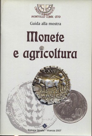 obverse: A.A.V.V. - Monete e Agricoltura. Vicenza, 2007. pp. 23, ill. a colori.