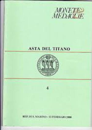 obverse: ASTA DEL TITANO - Asta n. 4 del 13 febbraio 2000. S. Marino. pp. 47, lotti 907 tavv. 35