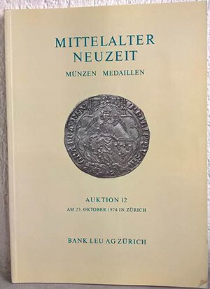 obverse: BANK LEU AG – Auktion n. 12. Zurich, 23 oktober 1974. Mittelater neuzeit – Munzen - medaillen. pp. 45, lotti 530, tavv. 26.