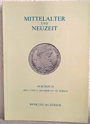 obverse: BANK LEU AG – Auktion n. 19. Zurich, 12-13 oktober 1977. Mittelater neuzeit. pp. 65, lotti 962, tavv. 35.