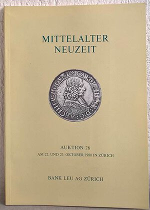 obverse: BANK LEU AG – Auktion n. 26. Zurich, 22-23 oktober 1980. Mittelater neuzeit. pp. 66, lotti 691, tavv. 37.