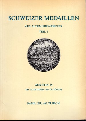 obverse: BANK LEU.  Auktion, 35.  Zurich, 12 – Oktober, 1983. Schweizer medaillen. Teil, 1.58,  nn. 534,  tavv. 32. Ril. ed. lista prezzi val. buono stato importante vendita