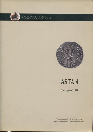 obverse: CENTAURO srl - Asta 4. Macerata, 6 maggio 2008. pp. 112, nn. 857 + 290. ill. a colori nel testo.