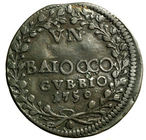 reverse: GUBBIO. Benedetto XIV (1740-1758)Baiocco 1750/ X. Stemma R/ VN/ BAIOCCO/ GVBBIO/ 1750 tra rami. Munt. 453.    RARO   (g. 11,46)   CU    +BB