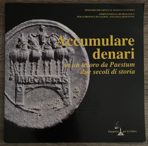 obverse: A.A.V.V. - Accumulare Denari in un Tesoro da Paestum due Secoli di Storia. Roma 1999. Brossura ed. pp. 71, ill. in b/n. Buono stato.