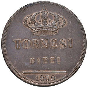 reverse: Napoli. Ferdinando II di Borbone (1830-1859). Da 10 tornesi 1839 CU. Pagani 334a. P.R. 188. MIR 519. Magliocca 674. Colpetti sul bordo, altrimenti q.SPL 