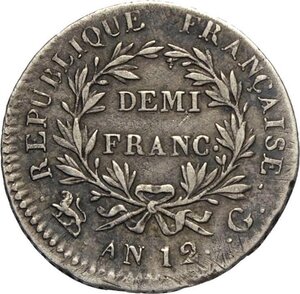 reverse: France, Napoleon I (1799-1814), 1/2 Franc AN 12-G, Geneve mint, Rara Gad-394 Ag 18 mm 2,46 g, di buona qualità per questo raro millesimo, BB+
				