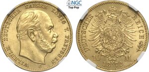 obverse: Germany Prussia, Wilhelm I (1861-1888), 10 Mark 1872-C, Frankfurt am Main Mint, Au 19,5 mm 3,98 g, di gran qualità per il millesimo, in Slab NGC MS65 Top Pop! (cert. 6644422016)
				