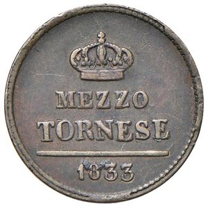 reverse: NAPOLI Ferdinando II (1830-1859) Mezzo tornese 1833 - Magliocca 786 CU (g 1,68) RRRR. BB