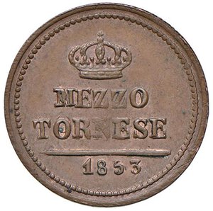 reverse: NAPOLI Ferdinando II (1830-1859) Mezzo tornese 1853 - Magliocca 802 CU (g 1,56) Zone di rame rosso. SPL+