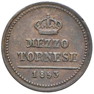 reverse: NAPOLI Ferdinando II (1830-1859) Mezzo tornese 1853 - Magliocca 802a CU (g 1,53) R Colpetto al bordo. BB