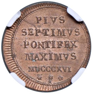 reverse: Roma - Pio VII (1800-1823) Quattrino 1816 an. XVII - D/ PIVS / SEPTIMVS / PONTIFEX / MAXIMVS / MDCCCXVI, in basso segno di zecca R/ PONTIFIC - ANNO XVII, stemma su chiavi, sormontato da tiara; in basso, nei lati, P/P in esergo QUATTRINO - MIR 3054/4 Gig. 74 Cu NC • In slab NGC MS 65 RD n. 6142995-003. FDC