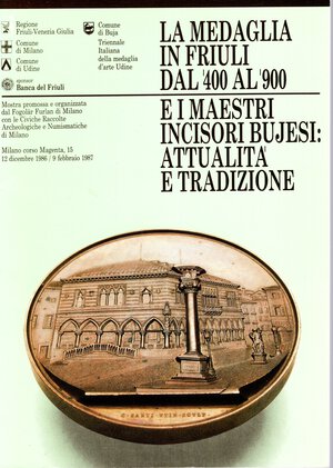 obverse: AA. VV. - La medaglia in Friuli dal 400 al 900 e i maestri incisori bujesi: attualità e tradizione. Udine, 1986. pp 181, molte illustrazioni nel testo. rilegatura editoriale, buono stato. Modesti, 1927