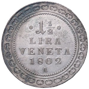 reverse: ZECCHE ITALIANE - VENEZIA - Francesco II d Asburgo - Lorena (1797-1805) - Lira e mezza 1802 A Pag. 8; Mont. 13 R MI. BB+