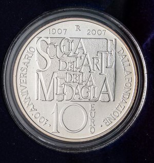 reverse: REPUBBLICA ITALIANA - Repubblica Italiana (monetazione in euro) (2002) - 10 Euro 2007 - Scuola arte della medaglia   AG In confezione. FS