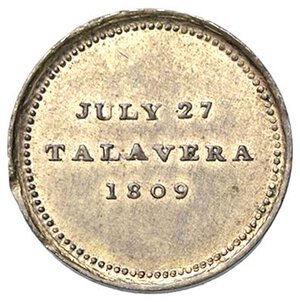 reverse: MEDAGLIE - NAPOLEONICHE - Napoleone I, Imperatore (1804-1814) - Medaglia 1809 - Battaglia di Talavera Bramsen 2221 RRR MD  Ø 15Medaglia rarissima commemorante la vittoria degli Inglesi in Spagna Colpetto. SPL