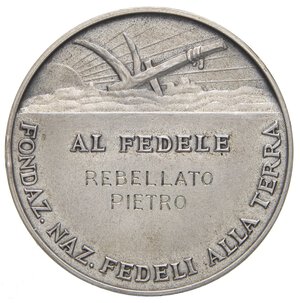 reverse: MEDAGLIE - FASCISTE  - Medaglia Fedeli alla Terra   AG  Ø 41 Colpetto. SPL