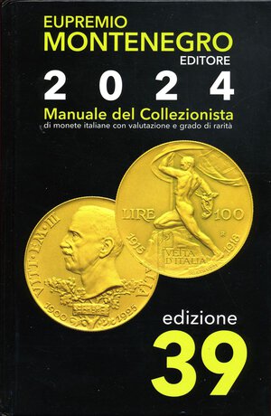 obverse: BIBLIOGRAFIA NUMISMATICA - LIBRI  Montenegro E. - Manuale del collezionista 2024. Torino, 2023, pp. 687, ill.. Nuovo