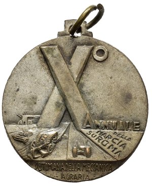 reverse: Medaglie Italiane – Regno d’Italia - Vittorio Emanuele III (1900-1945) - Ventennio Fascista – X Rivoluzione Fascista - Meccanica Agraria.  Medaglia portativa con piccola cambretta ed anello emessa nel 1932. Al dritto busto di Mussolini a dx con sciarpa tra due fasci repubblicani e rami d alloro a dx: CLM. Al rovescio grande X° ANNUALE con aratro sul campo, diagonalmente: DELLA = MARCIA = SU ROMA in basso: SETTIMANA DELLA MECCANICA = AGRARIA. Opus Egidio Boninsegna. Officina Lorioli & Castelli Milano. Realizzata in bronzo argentato (AE) (Ø 24.2mm, 7.1g). Riferimenti Casolari X-23. Conservazione BB.     