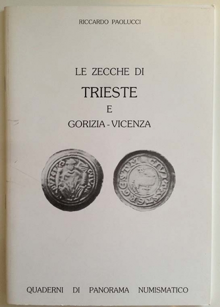 PAOLUCCI, R. Le zecche di Trieste e Gorizia - Vicenza. foto 1