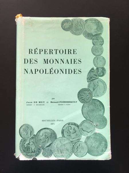 DE MEY, J. & POINDESSAULT, B. Répertoire des monnaies napoléonides. foto 1
