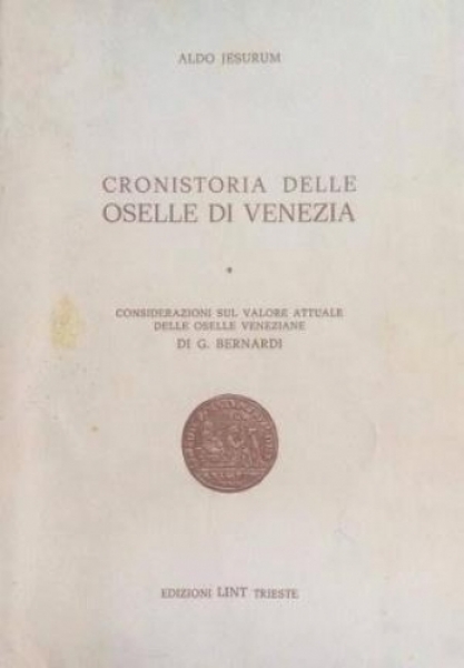 JESURUM Aldo. Cronistoria delle Oselle di Venezia. foto 1