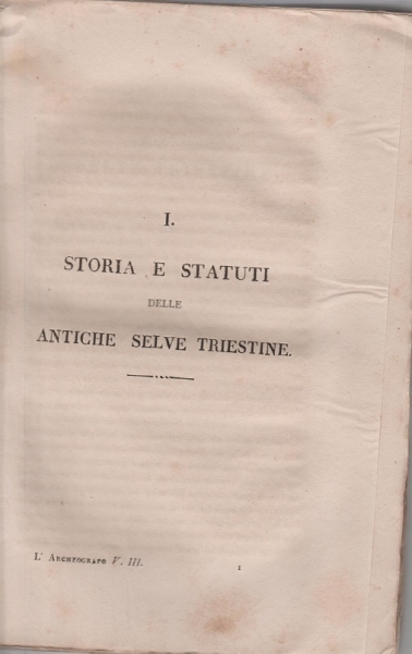 ROSSETTI Domenico. Storia e statuti delle antiche Selve triestine foto 1