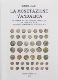 Item image: LULLIRI, G. La monetazione vandalica. Le monete della Sardegna vandalica. Le monete di Goda.