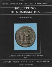 Item image: Bollettino di Numismatica. Monografia. Monete Ispaniche nelle collezioni italiane. Parte I. 