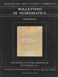 Item image: Bollettino di Numismatica. Monografia 3.I. Collezione di Vittorio Emanuele III di Savoia: Zecca di Ferrara. Parte I. 