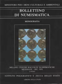 Item image: Bollettino di Numismatica. Monografia 4.II.2. Milano, civiche raccolte numismatiche. Medaglie - sec. XVI. Cavino.