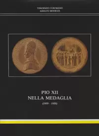 Item image: CUSUMANO, V. & MODESTI, A. Pio XII nella medaglia (1939-1958). 